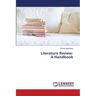 Literature Review: A Handbook