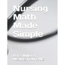 Nursing Math Made Simple