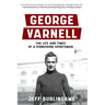 George Varnell: The Life and Times of a Pioneering Sportsman