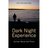 Dark Night Experience: Survive, Revive and Thrive