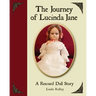 The Journey of Lucinda Jane: A Rescued Doll Story