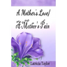 A Mother's Love / A Mother's Pain