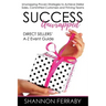 Success Unwrapped Direct Sellers' A-Z Event Guide: to Stellar Sales, Committed Customers, Teams that Thrive