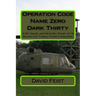 Operation Code Name Zero Dark Thirty: A Spy Novel and Mystery Story of 19 Rough and Tumble Fourth Graders!