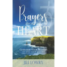 Prayers from the Heart: God-Size Your Prayers to Find Your Destiny
