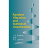 Random Vibration and Statistical Linearization