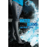 When Water Burns