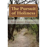 The Pursuit of Holiness: Pursuing God