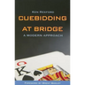 Cuebidding at Bridge: A Modern Approach