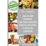Diabetic Recipe Books, Low Calorie Recipes, Low Carb Recipes, Gluten Free Cookbooks: diabetic cookbook type 2 low calorie cookbook low carb recipe boo