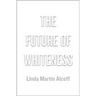 Future of Whiteness