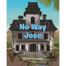 No Way Jose