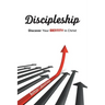 Discipleship: Discover Your Identity in Christ
