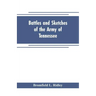Battles and sketches of the Army of Tennessee