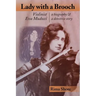Lady with a Brooch: Violinist Eva Mudocci-A Biography & A Detective Story