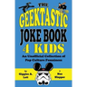 The Geektastic Joke Book 4 Kids: An Unofficial Collection of Pop Culture Funniness