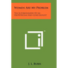 Women Are My Problem: The Autobiography Of An Obstetrician And Gynecologist