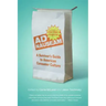 AD Nauseam: A Survivor's Guide to American Consumer Culture