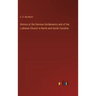 History of the German Settlements and of the Lutheran Church in North and South Carolina