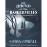 The Hound of the Baskervilles: A Sherlock Holmes Play
