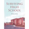 Surviving High School