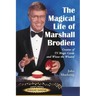 The Magical Life of Marshall Brodien: Creator of TV Magic Cards and Wizzo the Wizard
