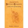 Dante's Divine Comedy: A Guide for the Spiritual Journey