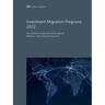 Investment Migration Programs 2022: The Definitive Comparison of the Leading Residence and Citizenship Programs