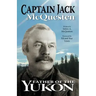 Captain Jack: Father of the Yukon