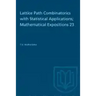 Lattice Path Combinatorics with Statistical Applications; Mathematical Expositions 23