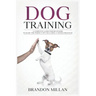 Dog Training: A Complete Guide for beginners to raise the perfect Pet Including 6 Weeks Program