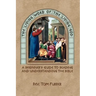 The Living Word of the Living God: A Beginner's Guide to Reading and Understanding the Bible