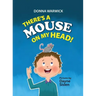 There's a Mouse on My Head!