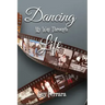 Dancing My Way Through Life