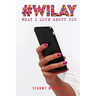 #WILAY What I Love About You