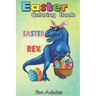 Easter Coloring Book For Adults: Easter Rex