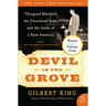 Devil in the Grove: Thurgood Marshall, the Groveland Boys, and the Dawn of a New America