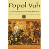 Popol Vuh: The Definitive Edition of the Mayan Book of the Dawn of Life and the Glories of