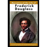 Narrative of the Life of Frederick Douglass (Illustrated): Autobiography of Frederick Douglass
