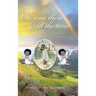 He Was There All the Time: A Childhood True Story (Deuteronomy 31:6)