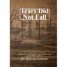 Tears Did Not Fall: Stories from a far away land, rural north Georgia of the 1950's and 60's.
