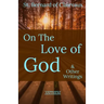 St. Bernard of Clairvaux: On the Love of God & Other Writings