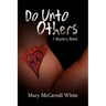 Do Unto Others: A Mystery Novel