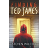 Finding Ted James