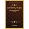 A Gracious Life, the Life of Barbara Acarie, Blessed Mary of the Incarnation (1879)