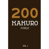 200 Kakuro Puzzle Vol 1: Cross Sums Puzzle Book, hard,10x10, 2 puzzles per page