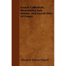 French Cathedrals, Monasteries And Abbeys, And Sacred Sites Of France