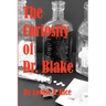 The Curiosity Of Dr. Blake