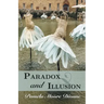 Paradox and Illusion