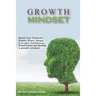 Growth Mindset: Build your Fantastic Elastic Brain, Shape It to Build Confidence, Perseverance, and Develop a Growth Mindset